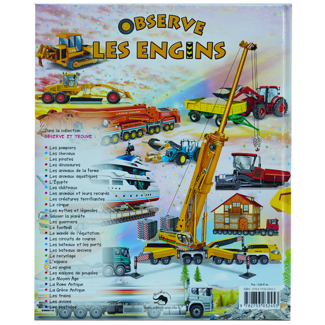 Observe les engins