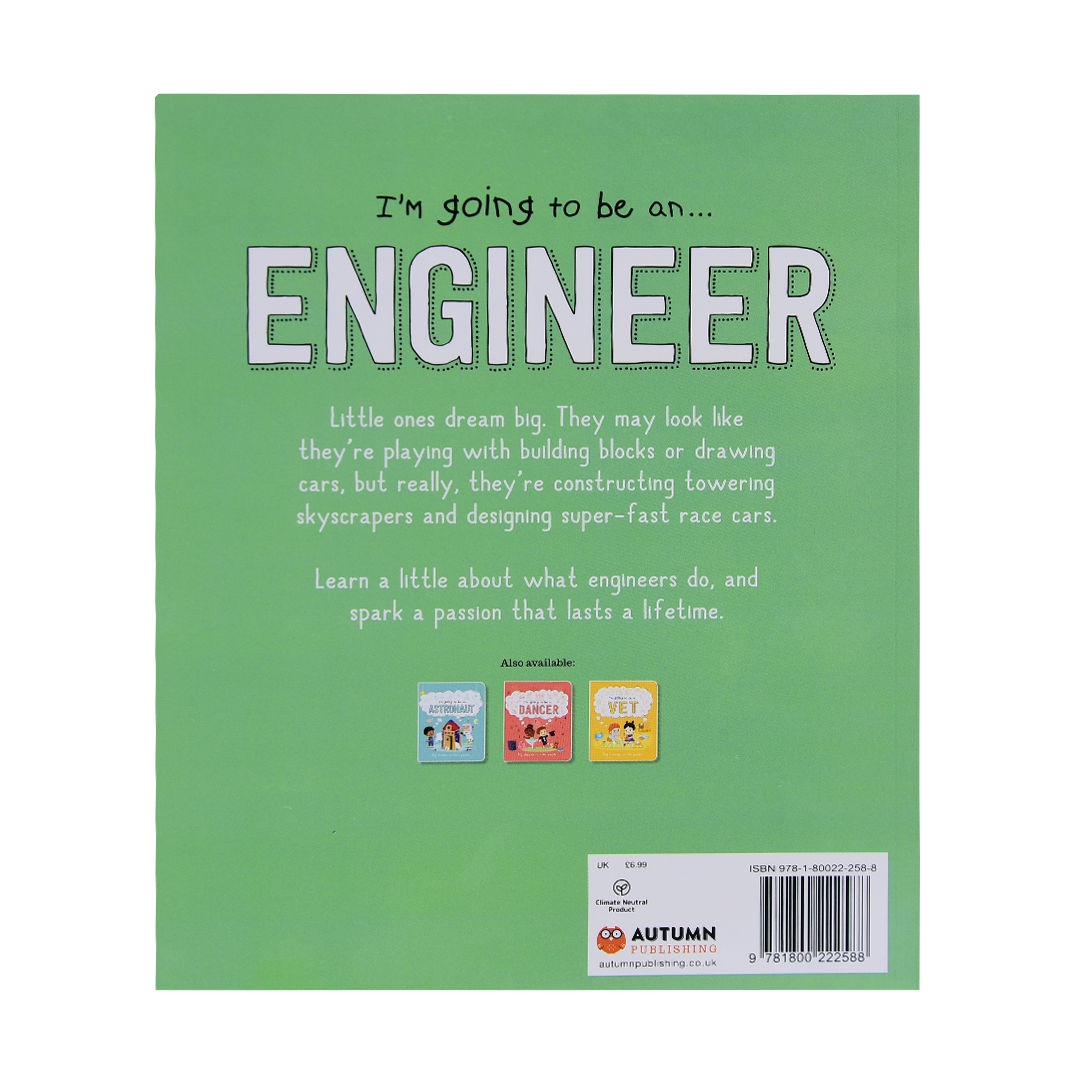 I'm Going To Be An...Engineer