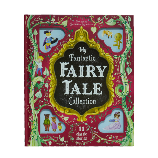 Storytime Treasury - My Fantastic Fairy Tale Collection