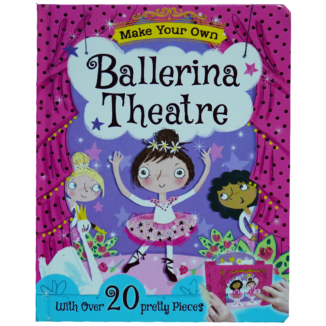 Make And Play Fun -Ballerina Theatre