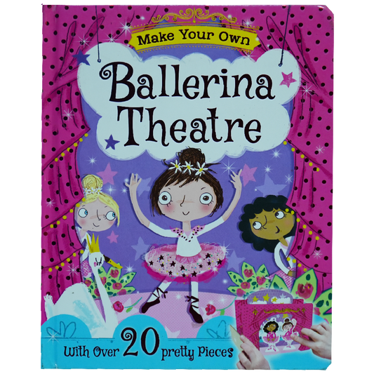 Make And Play Fun -Ballerina Theatre