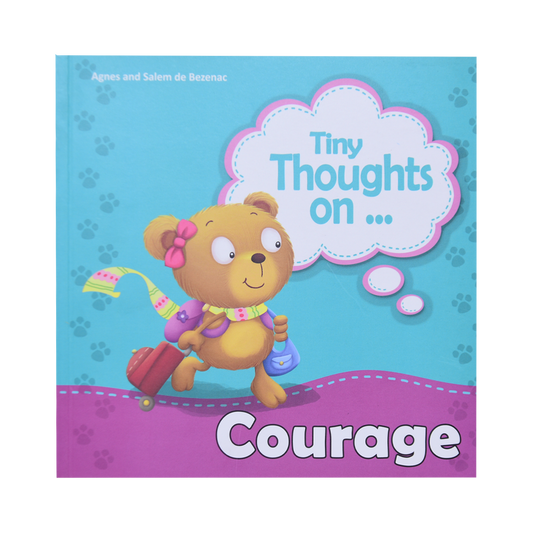 Tiny Thoughts on courage