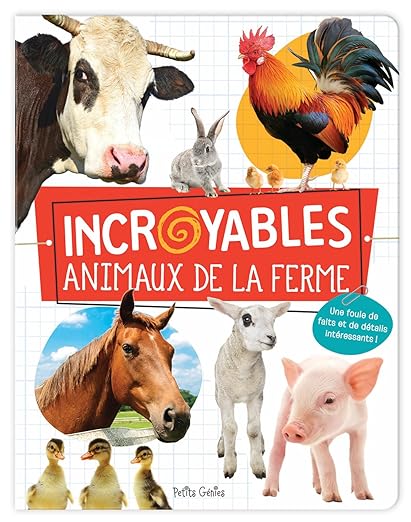 Incroyables animaux de la ferme
