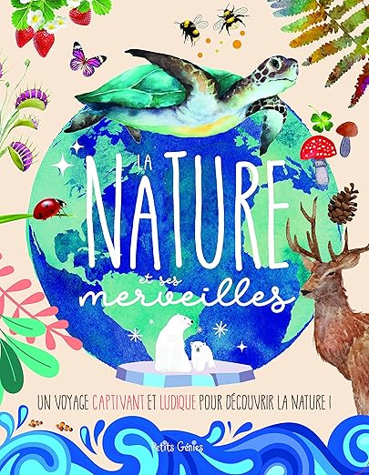 La Nature Et Ses Merveilles