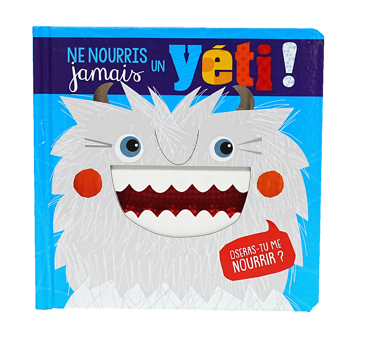 Ne Nourris Jamais Un Yeti!