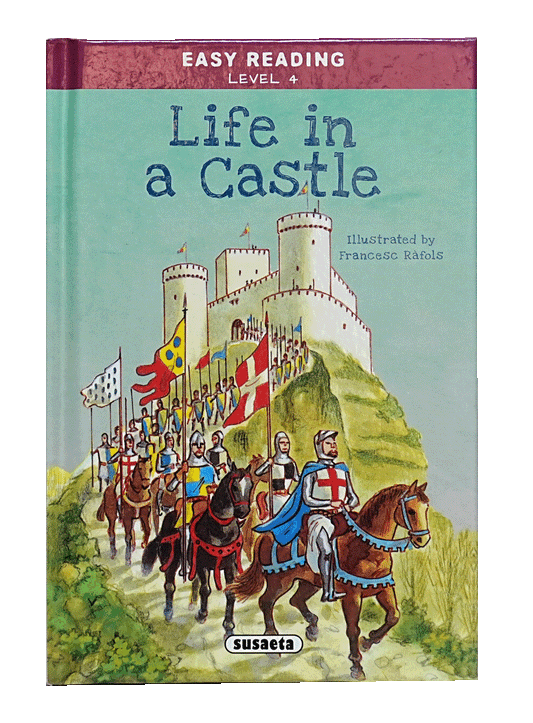 Easy Reading Level 4 - Life In A Castle