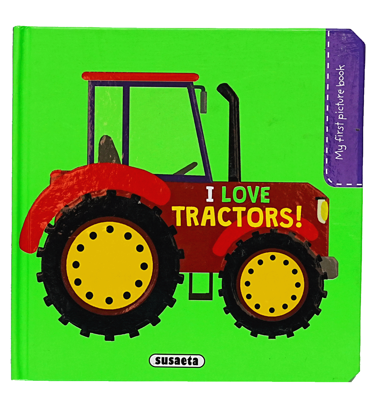 My First Picture Book - I Love Tractors!