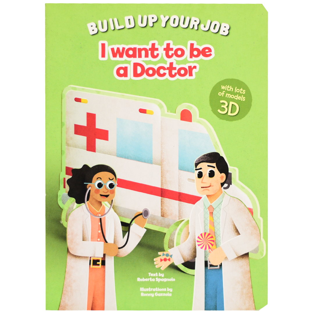 Build Up Your Job - I Want To Be A DOCTOR